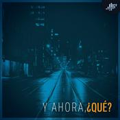 Podcast ¿Y Ahora Qué? | PIA Podcast