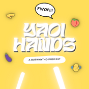 Podcast Yaoi Hands