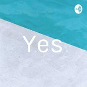 Podcast Yes