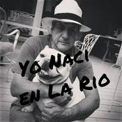 Yo nací en la Rio