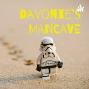 Podcast Davonte's MANCAVE