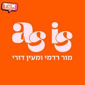 Podcast אז איז - AS IS ⋮ מור רדמי ומעין דורי