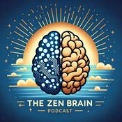 Podcast Zen Brain:Exploring Mindfulness, Technology, and Authentic Living