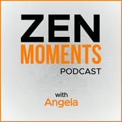 Podcast Zen Moments Podcast
