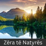 Podcast Zëra të Natyrës