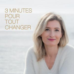 3 minutes pour tout changer