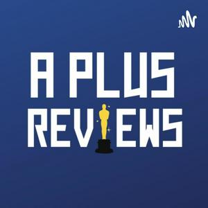 A Plus Reviews