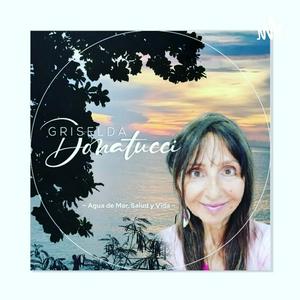 Griselda Donatucci Agua De Mar, Salud y Vida