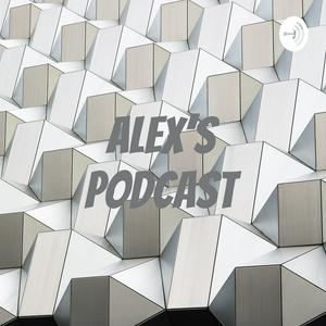 ALEX’S PODCAST