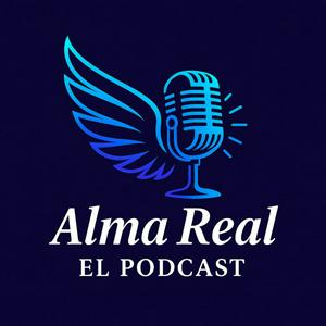 Alma Real el Podcast