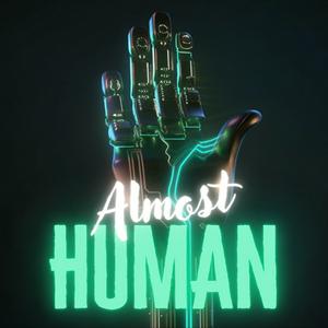 Escucha Almost Human en la aplicación