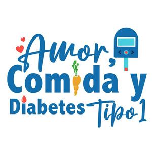 Amor, Comida y Diabetes Tipo 1