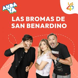 Anda Ya: Las Bromas de San Bernardino