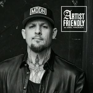 Escucha Artist Friendly with Joel Madden en la aplicación