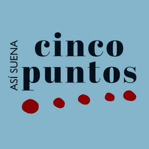 Así suena Cinco Puntos