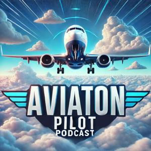 Escucha Aviation Pilot Podcast en la aplicación
