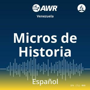 AWR en Espanol - Micros de la Historia para Ninos