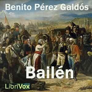 Escucha Bailén by  Benito Pérez Galdós (1843 - 1920) en la aplicación