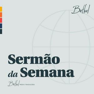 Bethel Redding Sermão da Semana