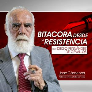 BITACORA DESDE LA RESISTENCIA por Diego Fernández de Cevallos