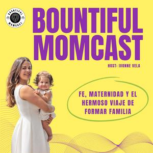 Bountiful Momcast