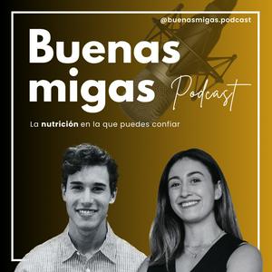 Buenas migas Podcast