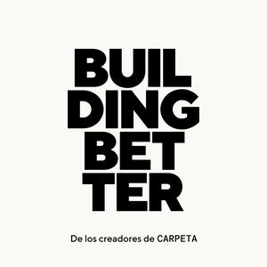 Building Better