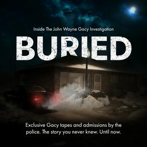 BURIED: Inside the John Wayne Gacy Investigation