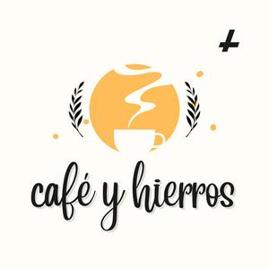 Café y Hierros