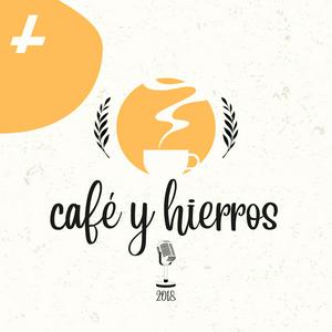 Café y Hierros