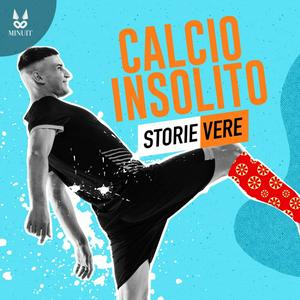 Calcio Insolito  • Storie Vere