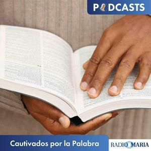 Cautivados por la Palabra en Radio María