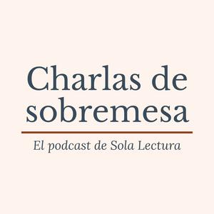 Charlas de sobremesa