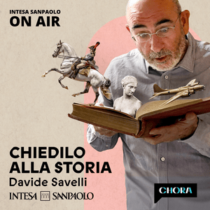 Chiedilo alla Storia - Intesa Sanpaolo On Air