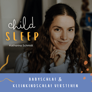 Escucha CHILDSLEEP  - Babyschlaf & Kleinkindschlaf verstehen en la aplicación