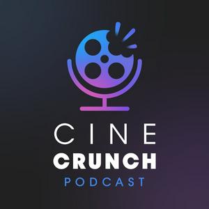 Cine Crunch Podcast
