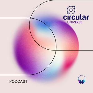 Circular Universe PODCAST
