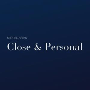 Close and Personal. Los valores y principios siempre por delante