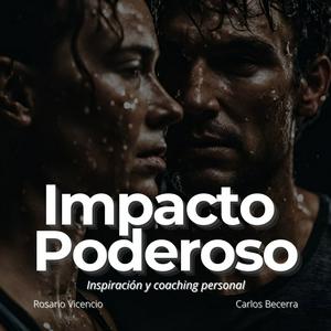 Superación Personal | Motivación personal | Impacto poderoso | Podcast motivacionales