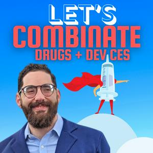 Let's Combinate - Drugs + Devices