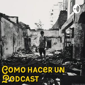 Cómo hacer un Podcast