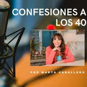 Escucha Confesiones a los 40 en la aplicación