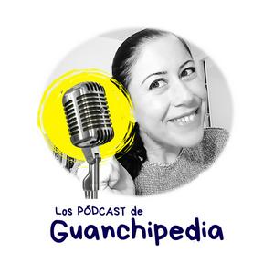 Escucha GuanchiPodcast - Los Pódcast de Guanchipedia en la aplicación