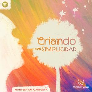 Criando con Simplicidad | Montserrat Castuera