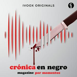 Escucha Crónica en negro en la aplicación