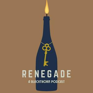 Renegade - A Blackthorn Podcast