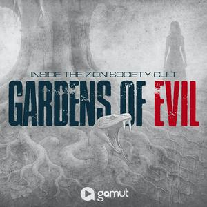 Gardens of Evil: Inside the Zion Society Cult