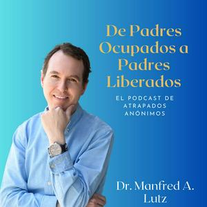 De Padres Ocupados a Padres Liberados