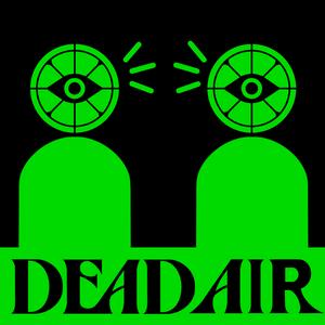 Escucha Dead Air en la aplicación