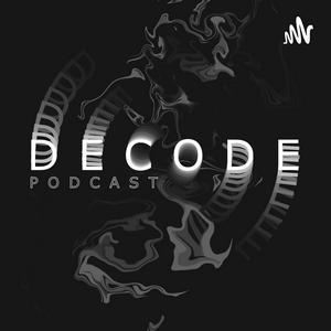Decode Podcast